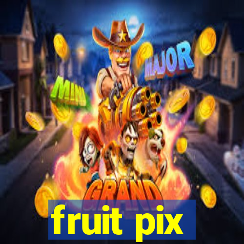 fruit pix